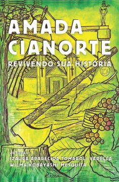 Amada Cianorte: revivendo sua História